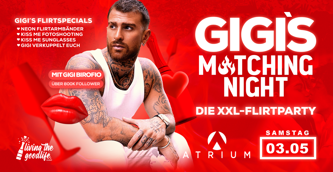 GIGI'S MATCHING NIGHT I KIEL I 16+