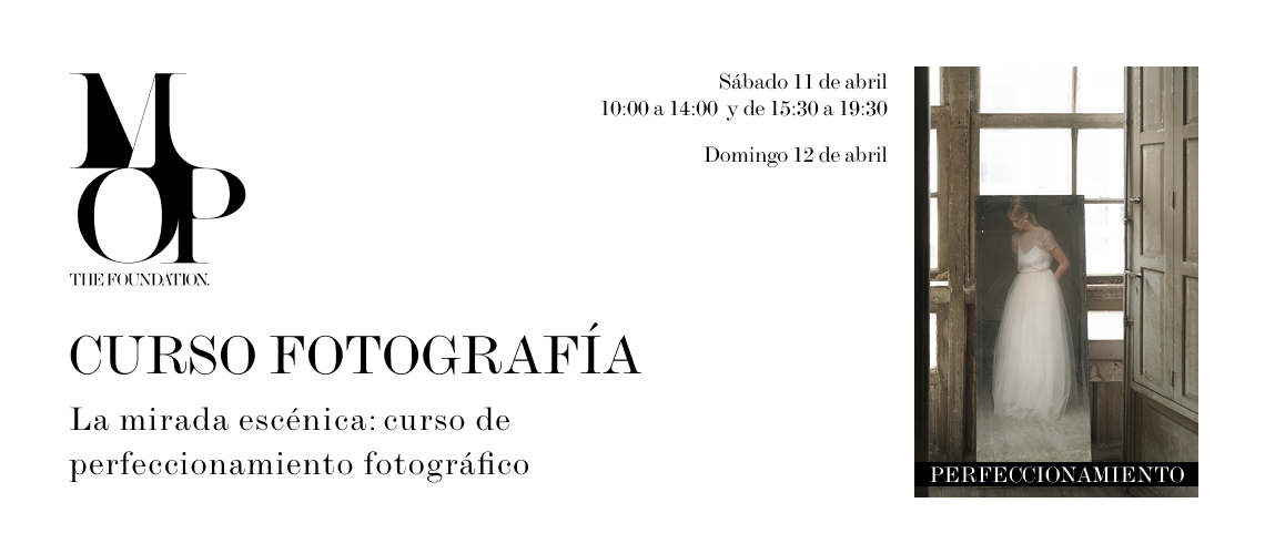 La mirada escénica: curso de Perfeccionamiento Fotográfico