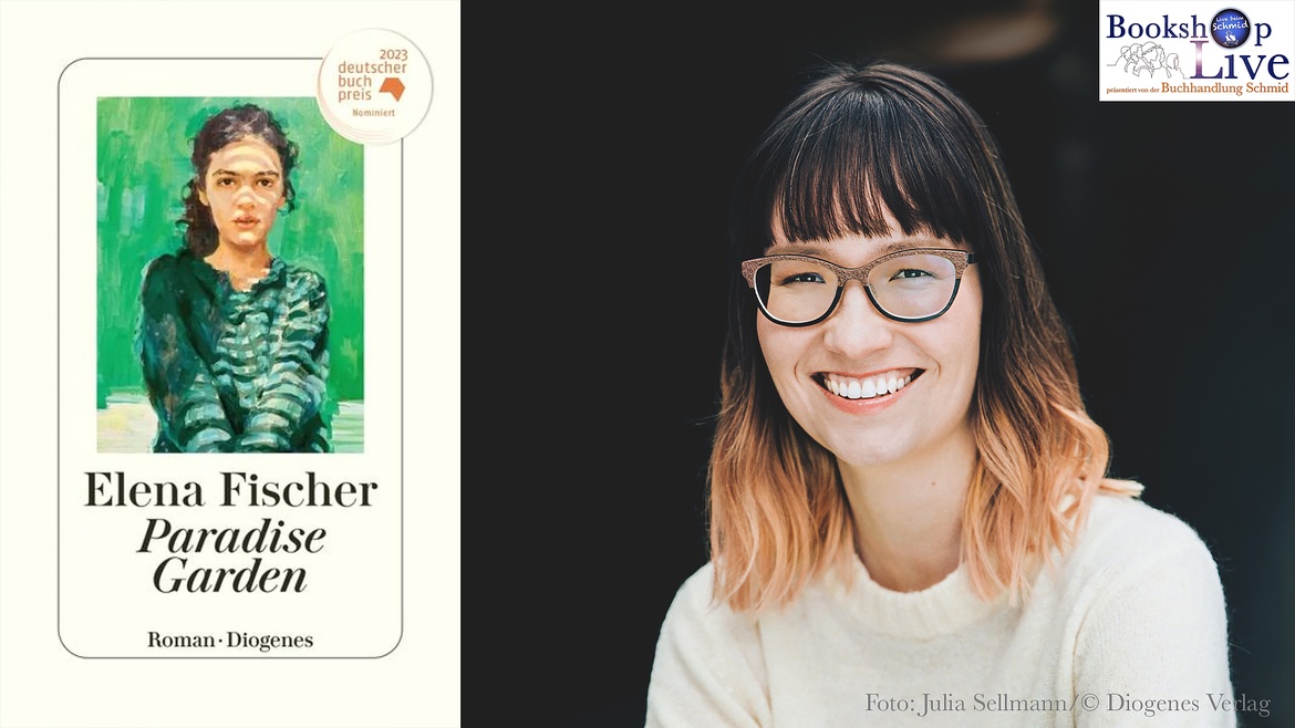 BOOKSHOP LIVE: Elena Fischer - Paradise Garden