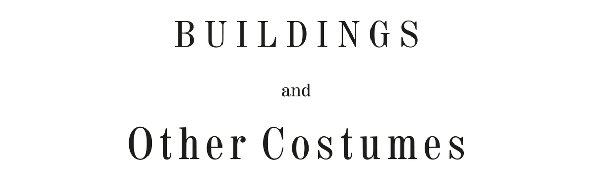 Buildings and Other Costumes
