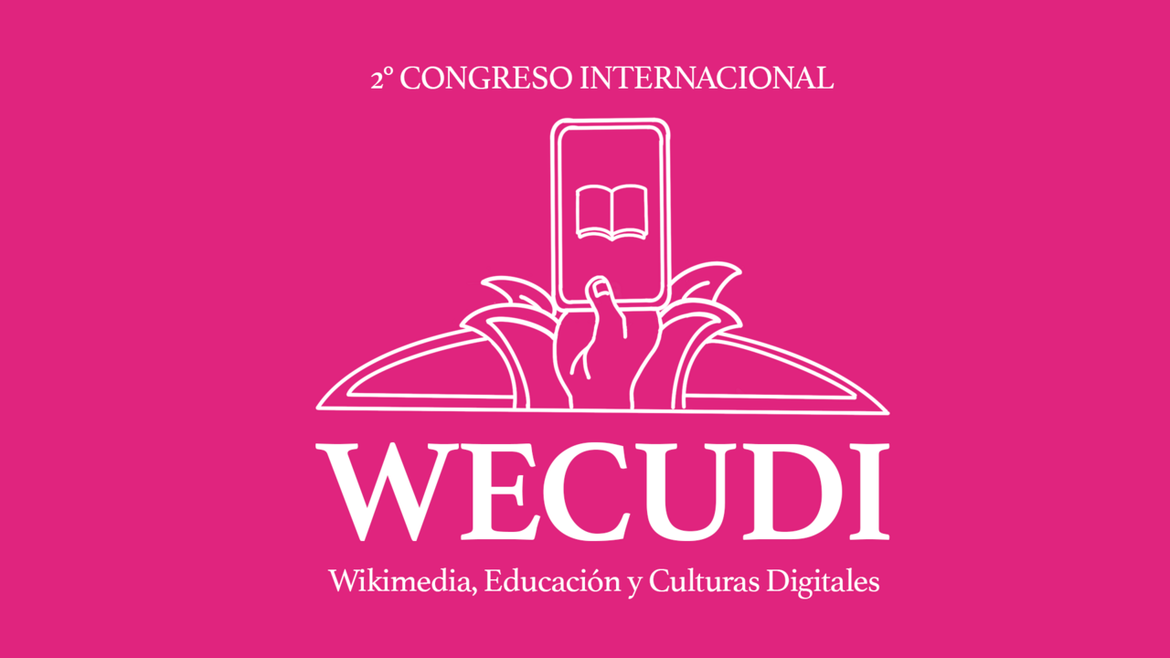 2do Congreso Internacional Wikimedia, Educación y Culturas Digitales: resistencia, colaboración y enfoques críticos frente a las hegemonías tecnológicas | 2025