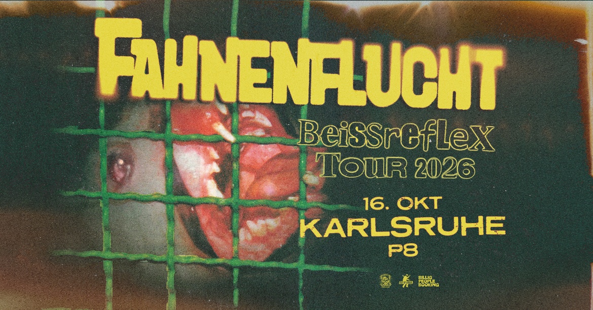 FAHNENFLUCHT -Beissreflex Tour 2026-