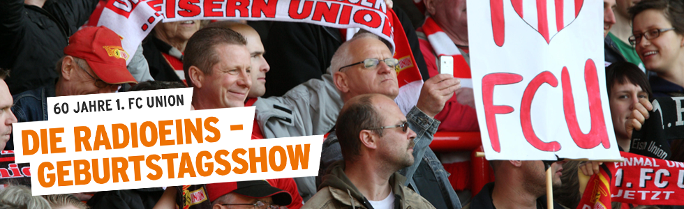 Union Sondersendung zum 60. Geburtstag