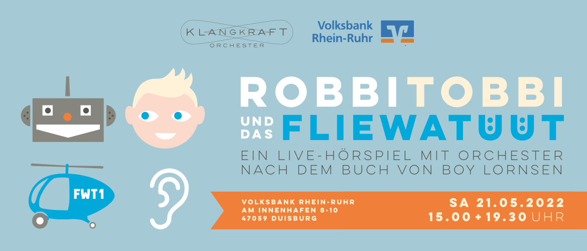 Robbi, Tobbi und das Fliewatüüt - Ein Live-Hörspiel mit Orchester