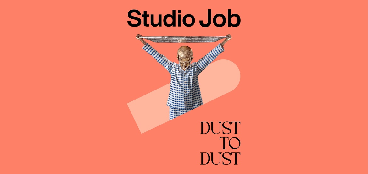 Studio Job | Dust to Dust