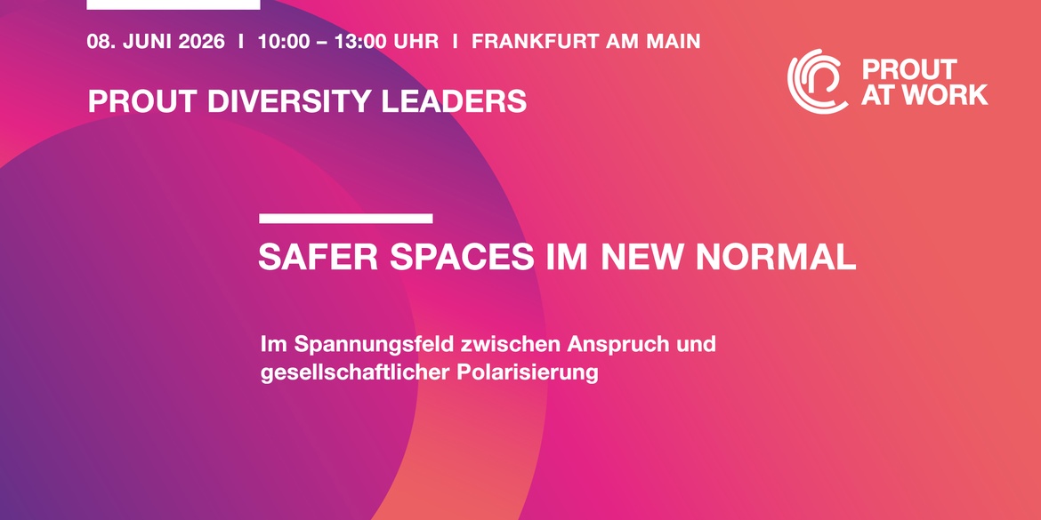 PROUT DIVERSITY LEADERS:  Safer Spaces im New Normal