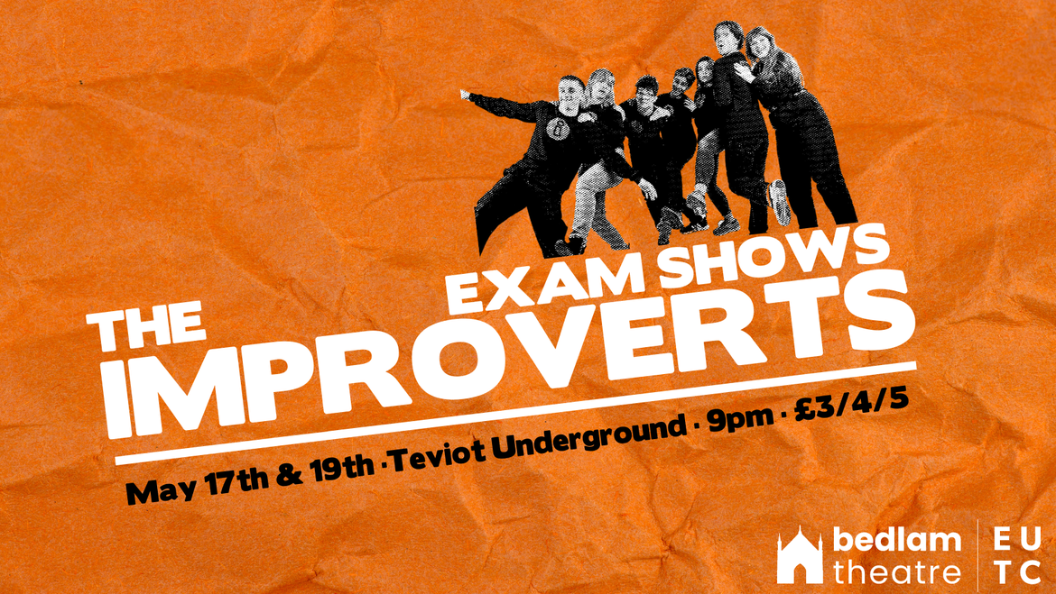 The Improverts: Exam Shows
