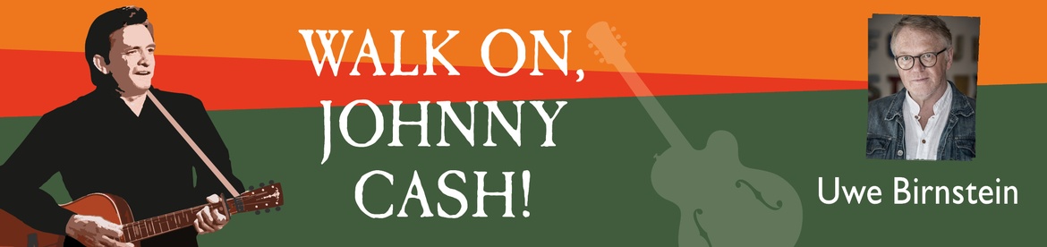 Walk On, Johnny Cash!