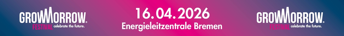 GROWMORROW FESTIVAL 2026 | Bremen
