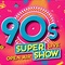 90s Super Show - 15.08.2026