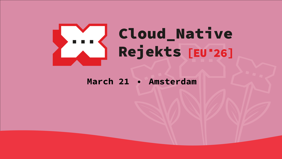 Cloud Native Rejekts Europe 2025