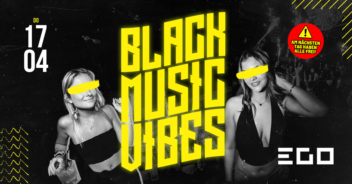 BLACK MUSIC VIBES I EGO I 16+