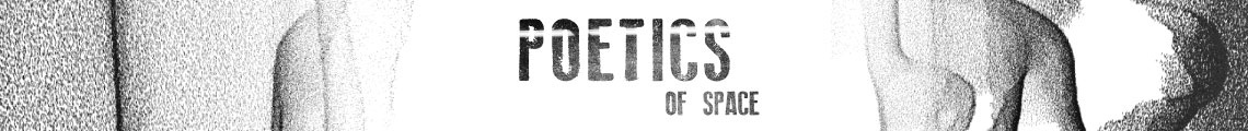 Poetics of Space