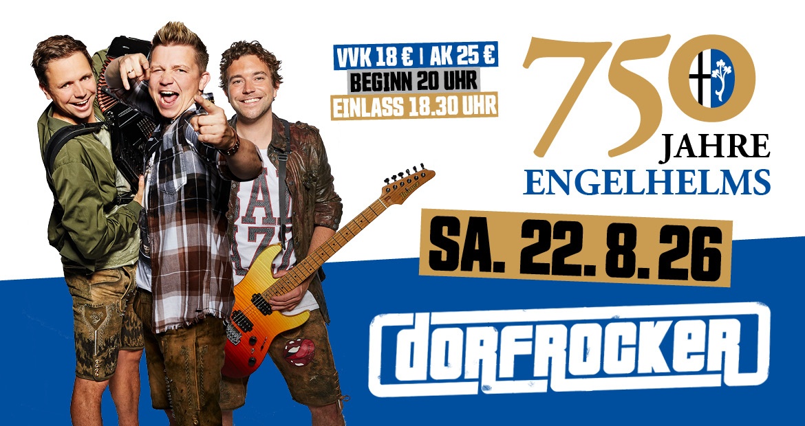 DORFROCKER – 750 Jahre Engelhelms