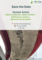 Summer School - Asbest erkennen – Beton trennen – Ressourcen sichern: Bauwerke im Kreislauf