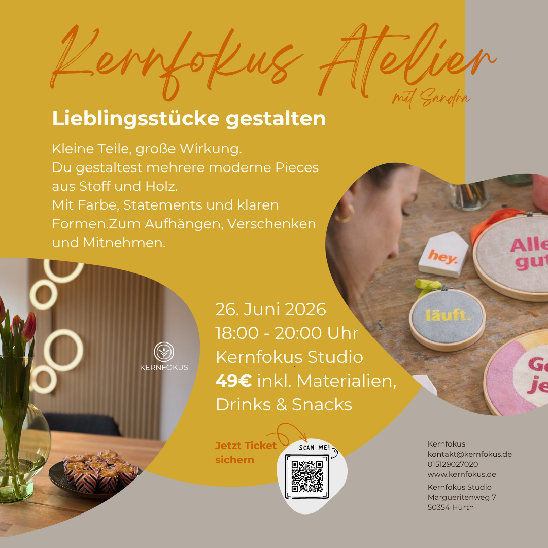 Workshop Kernfokus Atelier - Lieblingsstücke gestalten