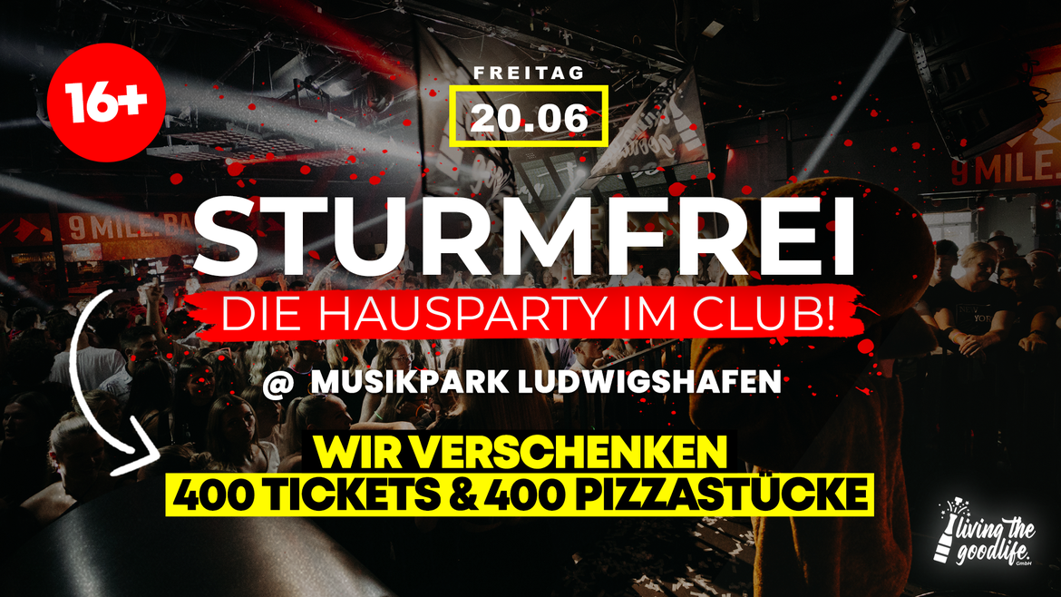 STURMFREI I LUDWIGSHAFEN I 16+