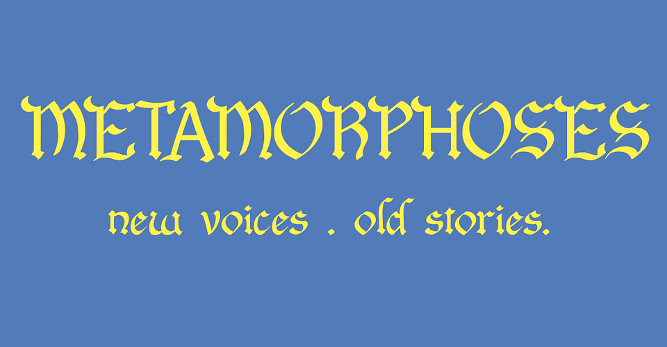 Metamorphoses