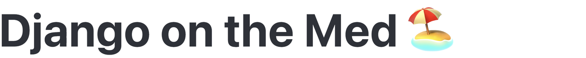 Django on the Med