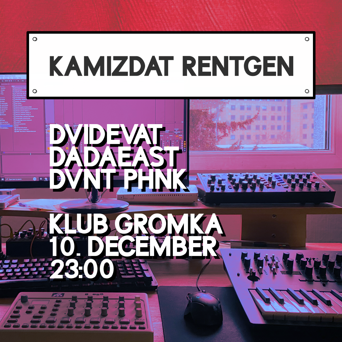 Kamizdat Rentgen: dvidevat, Dadaeast, DVNT PHNK