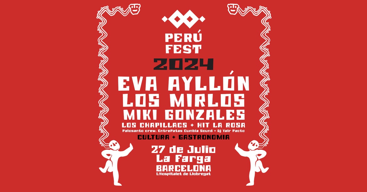 Perufest: Eva Ayllón + Los Mirlos + Miki Gonzalez | La Farga - Barcelona | 27.07.2024 | Tickets