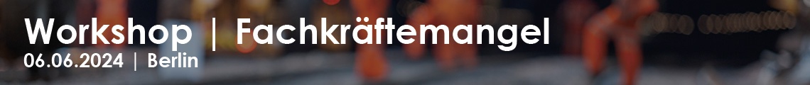 Workshop/Branchendialog "Fachkräftemangel – Lösungen für die Bahnbaubranche“