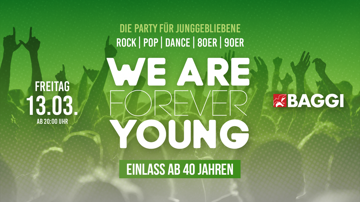 WE ARE FOREVER YOUNG | Ü40 | HANNOVER