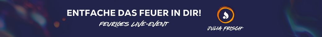Entfache das Feuer in Dir! Erlebnis-Event mit Tiefgang