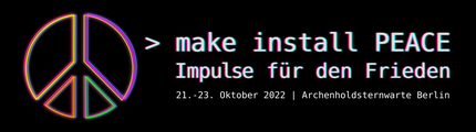 FIfFKon22: make install PEACE – Impulse für den Frieden