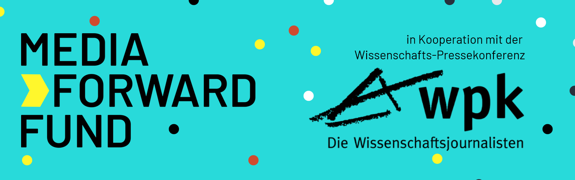 Media Forward Fund & WPK: Info-Event - Launch Grants Wissenschafts- und Datenjournalismus (Deutsch)