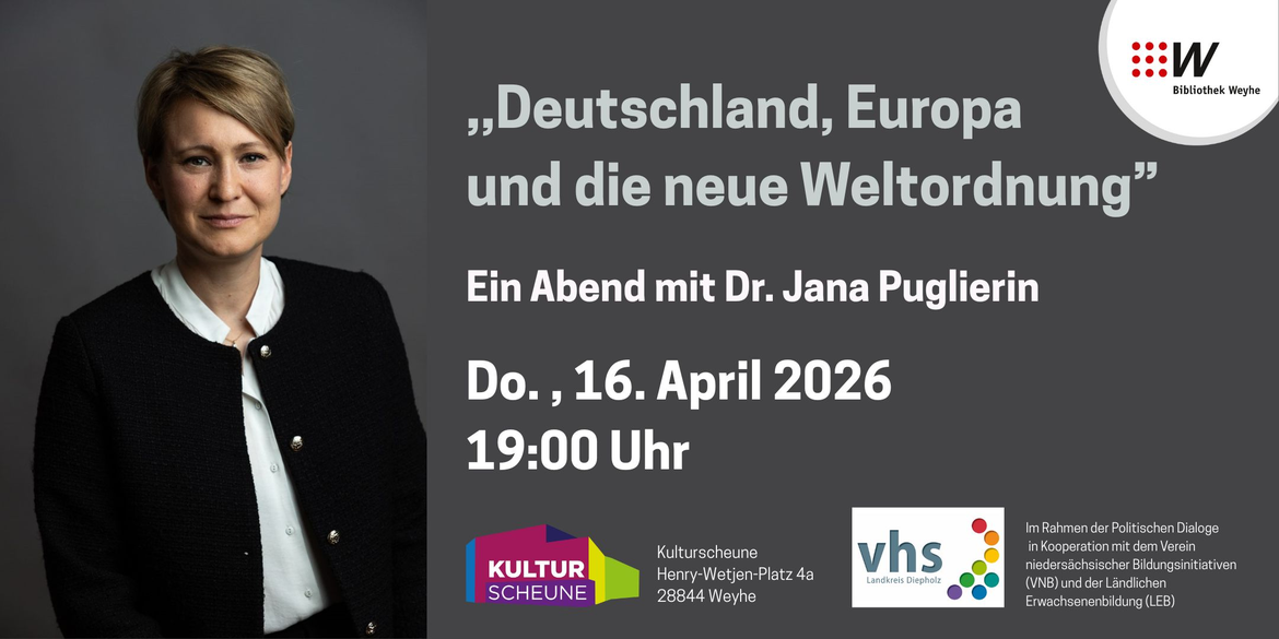 Deutschland, Europa und die neue Weltordnung - ein Abend mit Dr. Jana Puglierin