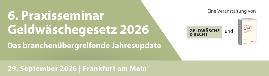 6. Praxisseminar Geldwäschegesetz 2026
