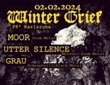 WINTER GRIEF 2024 / MOOR / UTTER SILENCE / GRAU
