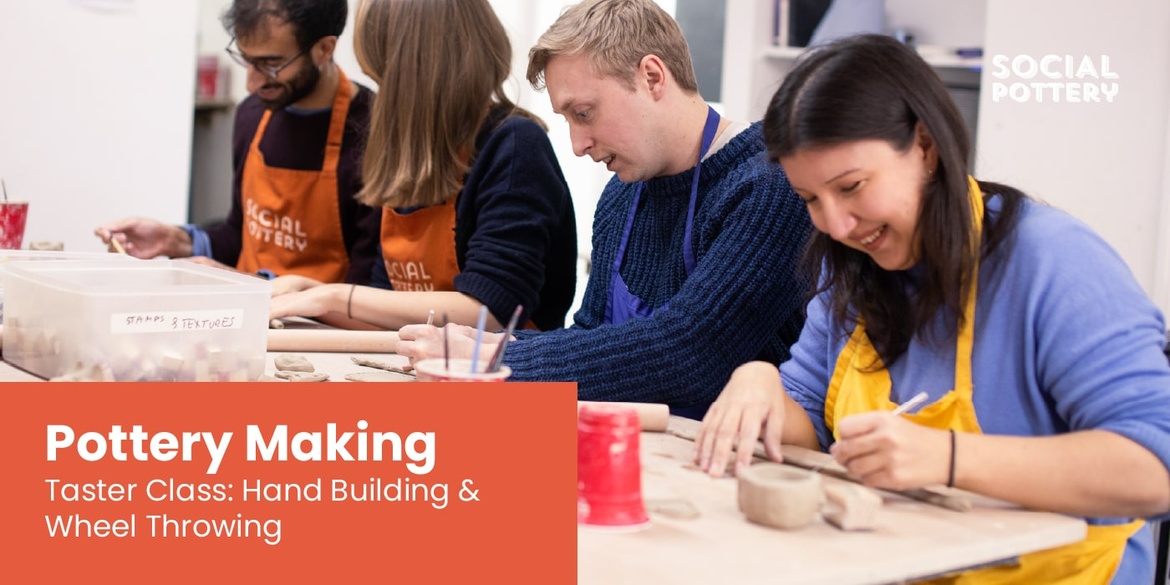 Pottery Making Taster Class: Hand Building & Wheel Throwing