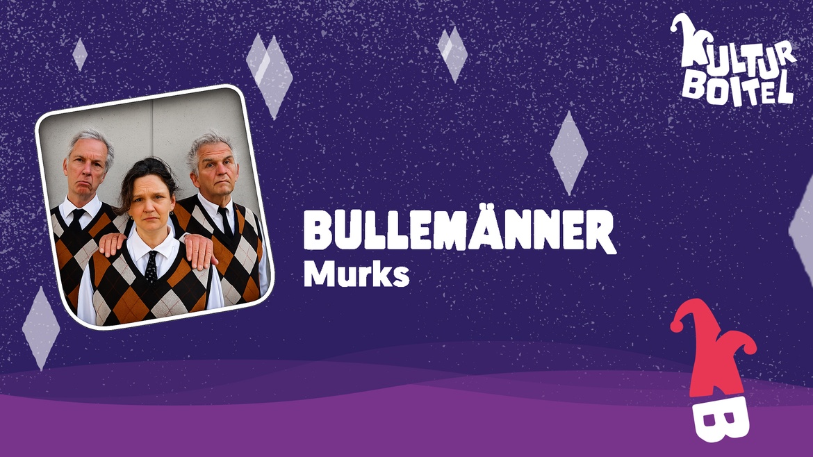 Bullemänner - "Murks"