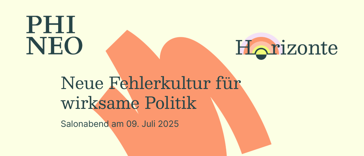PHINEO: Horizonte | Neue Fehlerkultur für wirksame Politik
