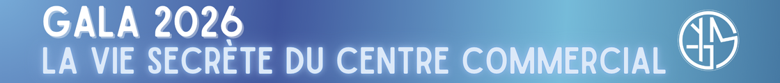 Reporté à décembre 2026 ! Gala 2026 * La vie secrète du Centre Commercial