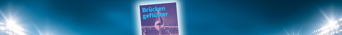 Brückengeflüster Live-Podcast - Fußballtalk zum Miterleben