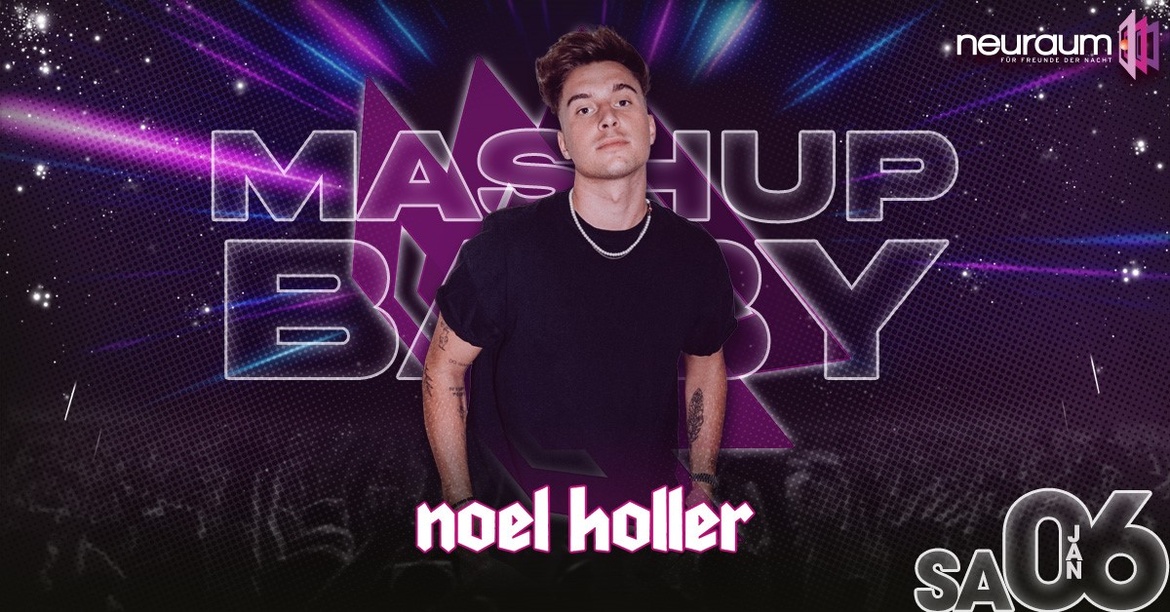 Mashup, Baby - Clubsound 2.0 w/ Noel Holler