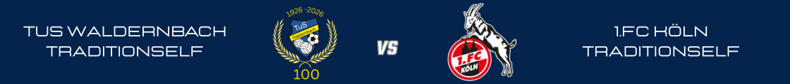 Traditionsspiel Tus Waldernbach VS 1. FC Köln