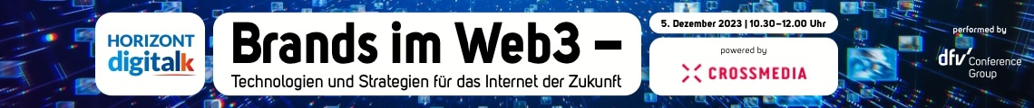 HORIZONT digital talk: Brands im Web3