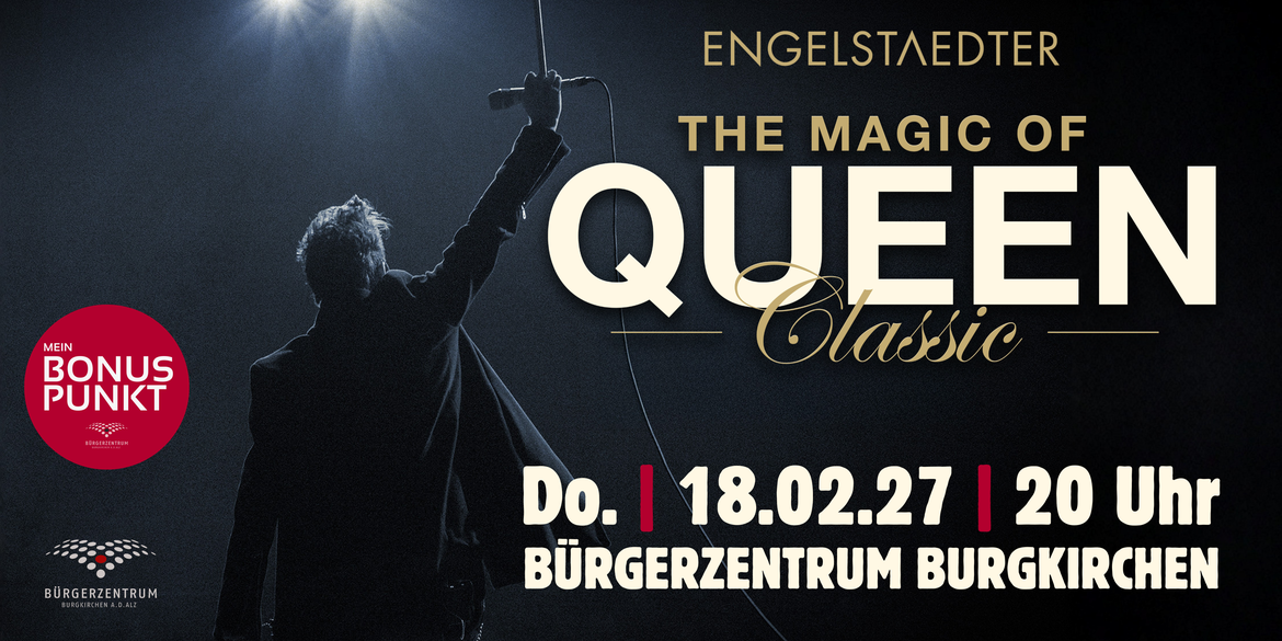THE MAGIC OF QUEEN CLASSIC - präsentiert von Markus Engelstaedter