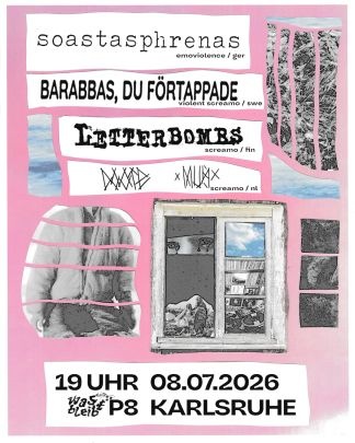 LETTERBOMBS + BARABBAS, DU FÖRTAPPADE + SOASTASPHRENAS + Dooie Mus