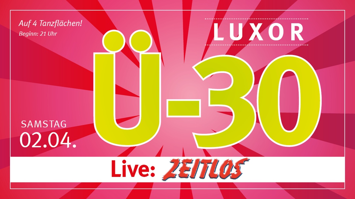 Luxor - Ü30 Party