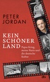 Peter Jordan: Kein schöner Land