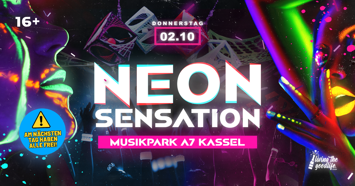 NEON SENSATION I KASSEL I 16+