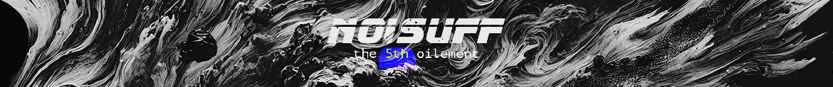 NOISUFF 2025 - The 5th Oilement