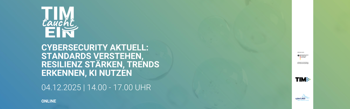 Cybersecurity aktuell: Standards verstehen, Resilienz stärken, Trends erkennen, KI nutzen