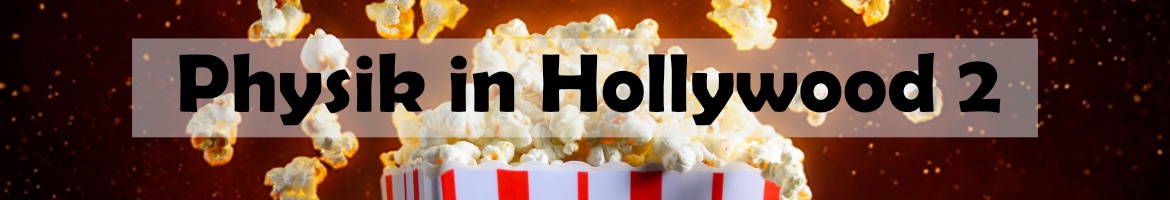 Physik in Hollywood