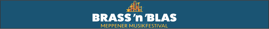 BRASS `n´ BLAS MEPPENER-MUSIKFESTIVAL 2025